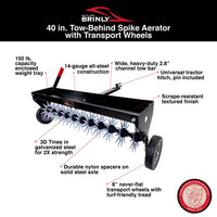 Image of Brinly Parts 40″ Tow-Behind Spike Aerator (SAT2-40BH-G) showing features: 150 lb. capacity weight tray, heavy-duty channel, universal hitch, scrape-resistant exterior, 3D galvanized steel tines, nylon spacers, and 8 transport wheels for efficient lawn aeration.